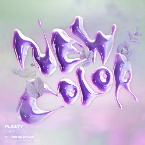 PLS&TY - New Color (Oliverse Remix) 